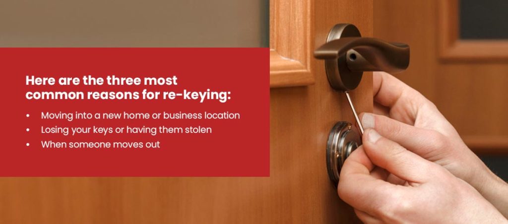 Three most common reasons for re-keying